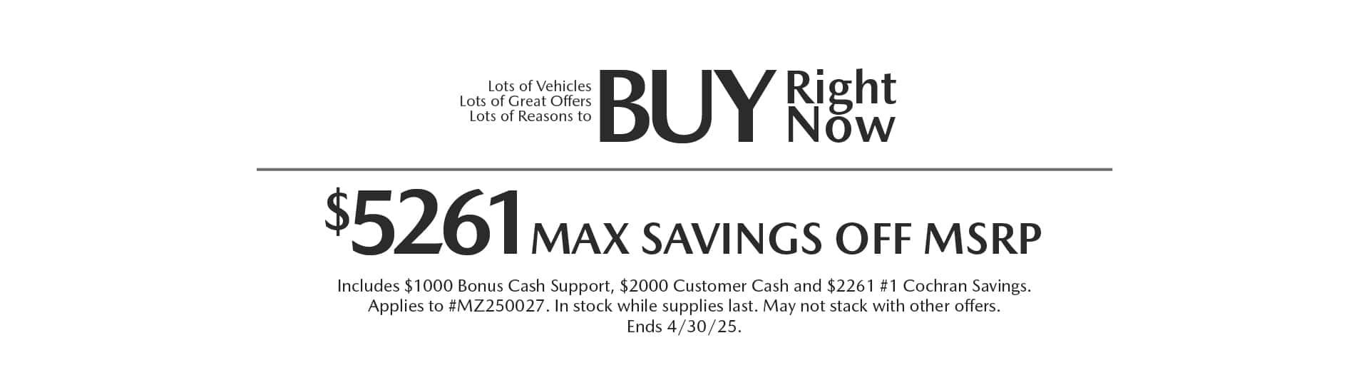 Apr-25-Buy-Right-Now-CS_Mazda&#8212;CS-Desktop&#8212;3-Max-Savings