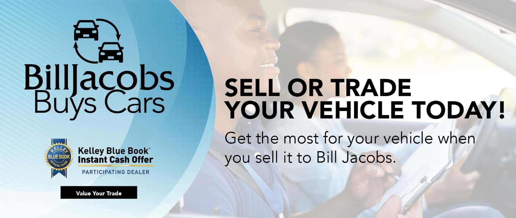 Bill Jacobs Buys Cars - Sell or trade your vehicle today!