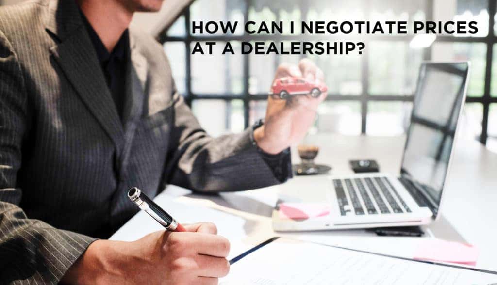 Can You Negotiate With A Dealership