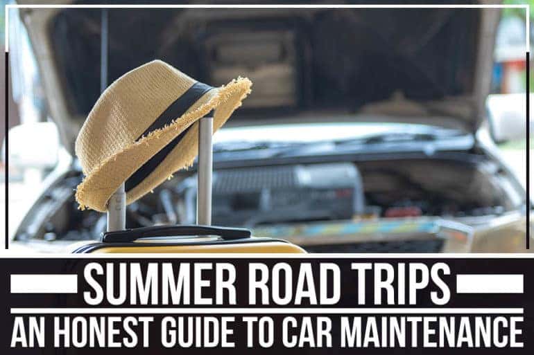 Summer Road Trips An Honest Guide To Car Maintenance Cutter Mazda