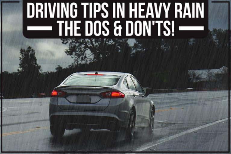 Driving Tips In Heavy Rain The Dos & Don'ts! Cutter Mazda of Waipahu