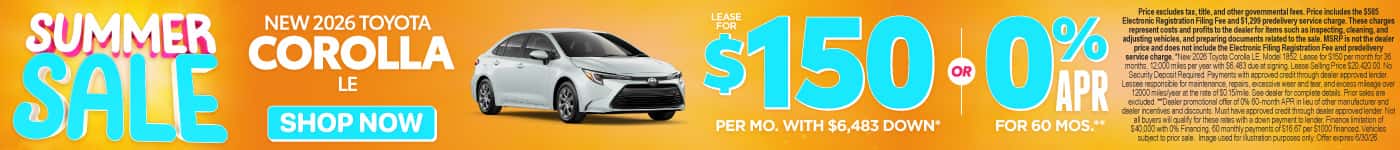 2026 Toyota Corolla LE Lease for $150 Per month with $6,483 down* or 0% APR for 60 Months**