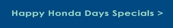 happyHondaDaysSpecialsHillsideHonda