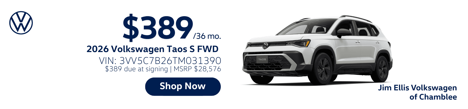 2026 Volkswagen Taos S FWD in white with $389 per month lease for 36 months, $389 due at signing, VIN 3VV5C7B26TM031390, MSRP $28,576, at Jim Ellis Volkswagen of Chamblee with Shop Now call to action