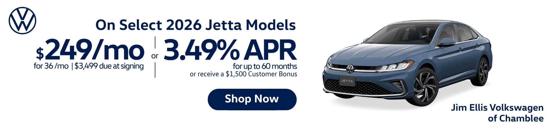 Alt Text: 2026 Volkswagen Jetta in blue with lease and finance offers. Lease for $249/month for 36 months with $3,499 due at signing, or finance at 3.49% APR for up to 60 months. Eligible customers may receive a $1,500 customer bonus. Jim Ellis Volkswagen of Chamblee.