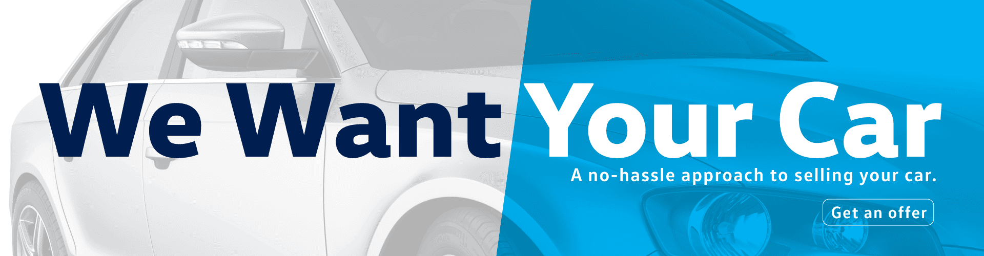 We want your car