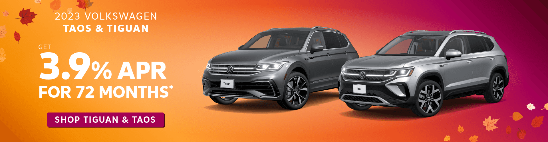 2023 Volkswagen Taos and Tiguan - Get 3.9% APR for 72 Months!