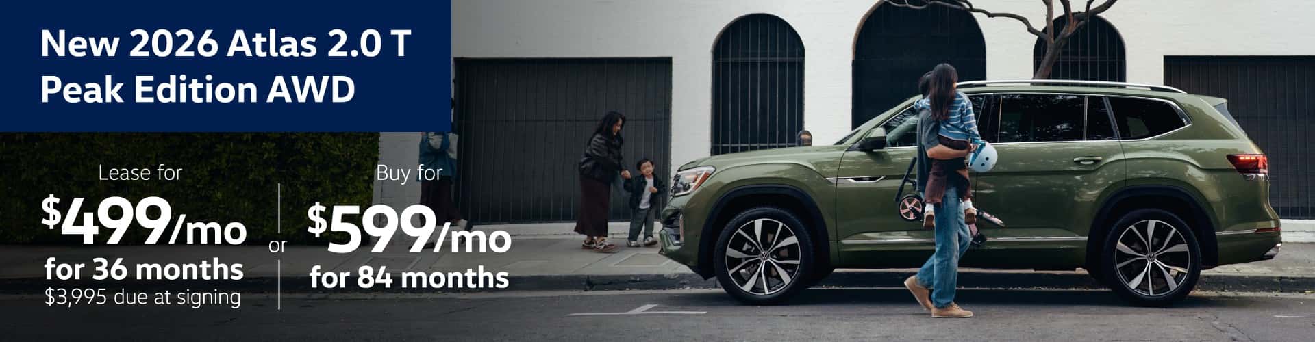 NEW 2026 ATLAS 2.0T PEAK EDITION AWD: Lease for $499 per month for 36 months with $3995 due at signing or Buy for $599 per month for 84 months