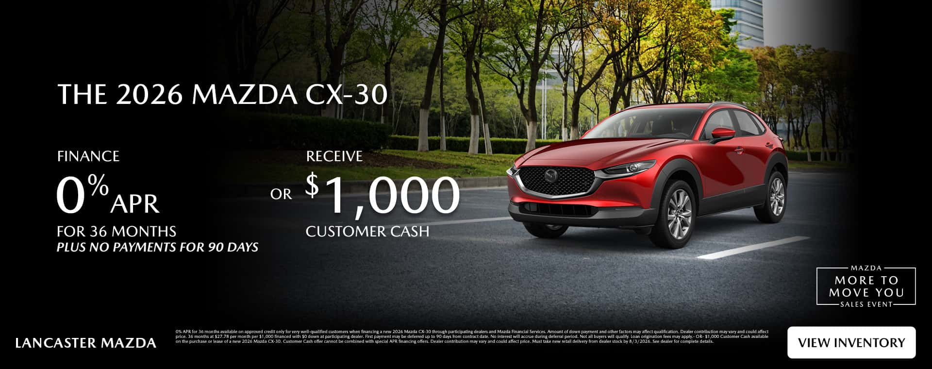 2026 Mazda CX-30 0% for 36 months plus no payments for 90 days or $1,000 Customer Cash