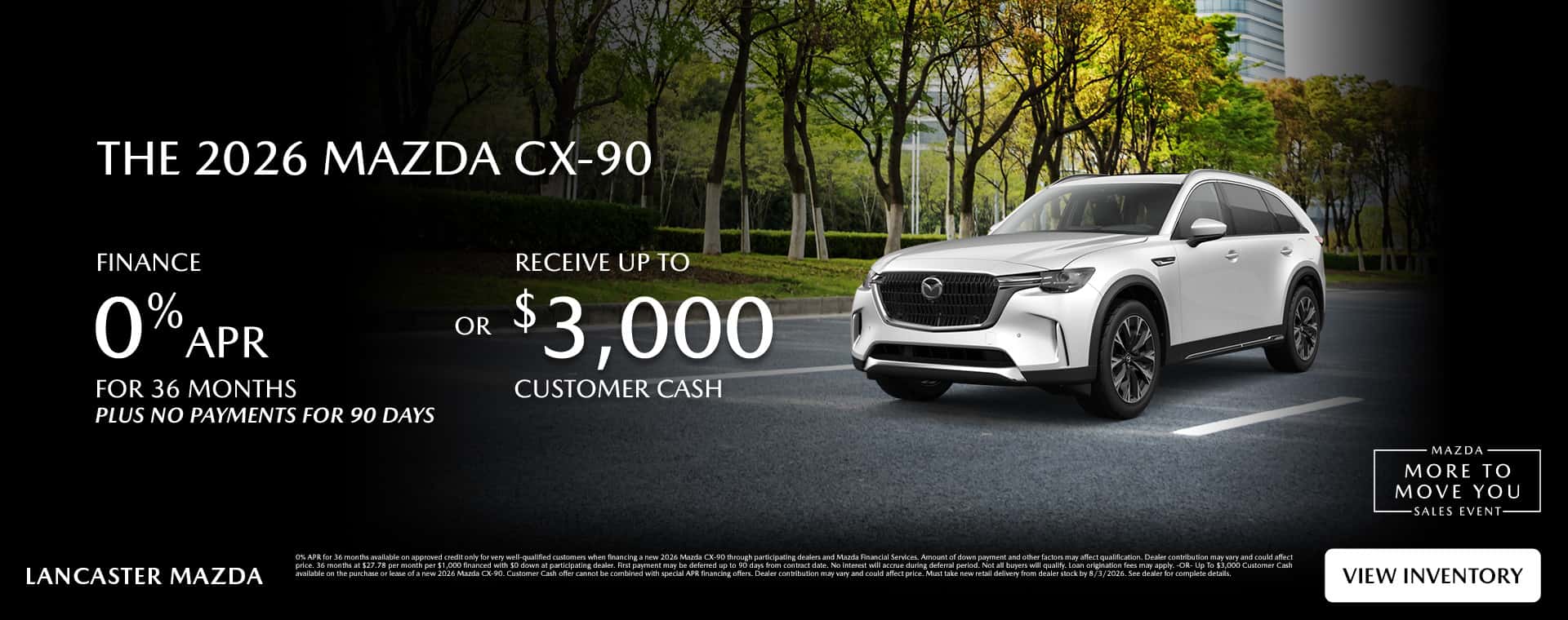 2026 Mazda CX-90 0% for 36 months plus no payments for 90 days or Up To $3,000 Customer Cash