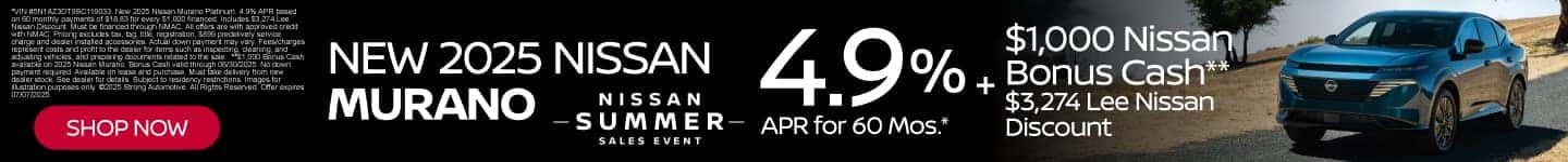 New 2025 Nissan Murano 4.9% APR for 60 Mos.* Plus $1,000 Nissan Bonus Cash** $3,274 Lee Nissan Discount