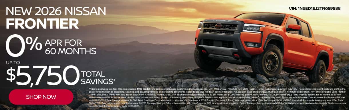New 2026 Nissan Frontier "0% APR for 60 months Up to $5,750 Total Savings* "
