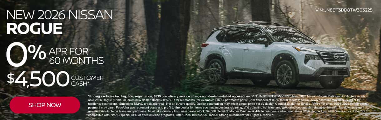 New 2026 Nissan Rogue "0% APR for 60 months $4,500 Customer Cash* "