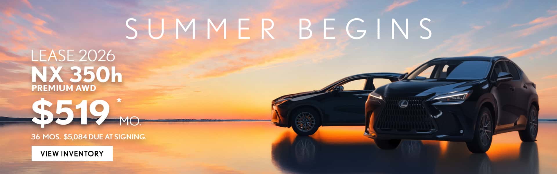 Lease 2026 NXh 350 AWD $499 MO. 36 MOS. $5,084 Due at Signing