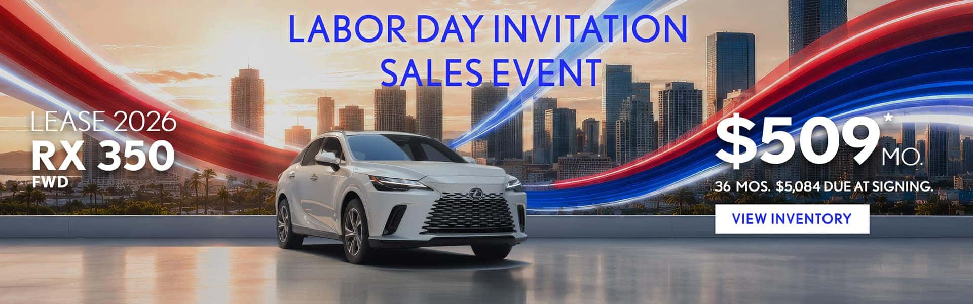 Lease 2026 RX 350 FWD $509 MO. 36 MOS. $5,084 Due at Signing
