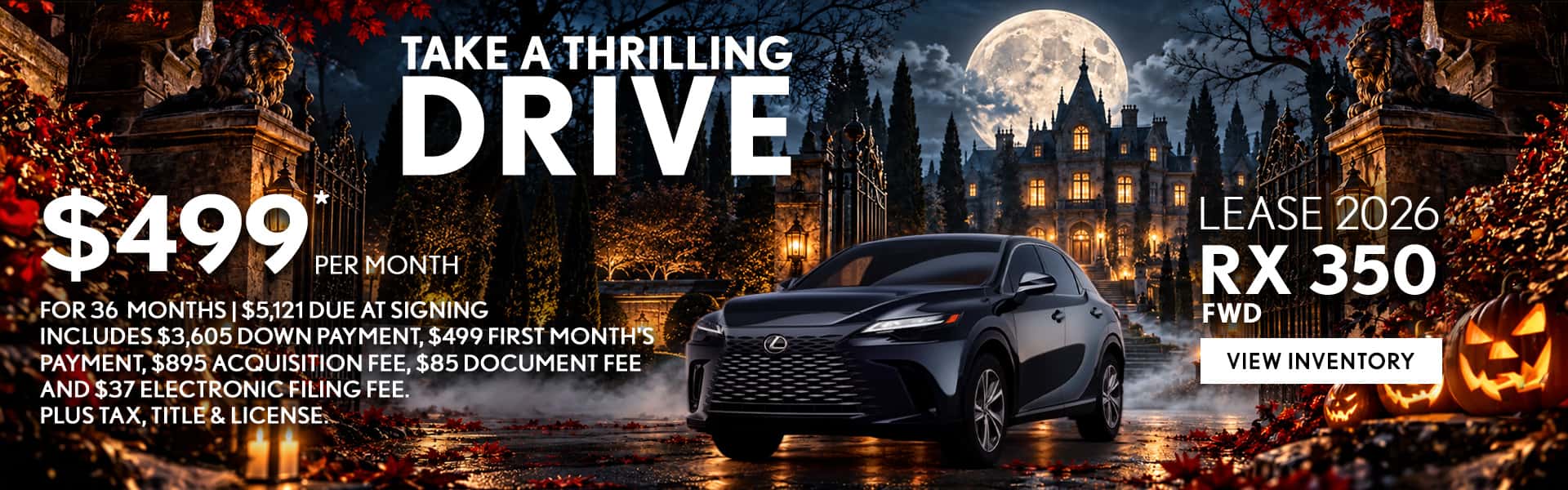 Lease 2026 RX 350 FWD $499 MO. 36 MOS. $5,121Due at Signing