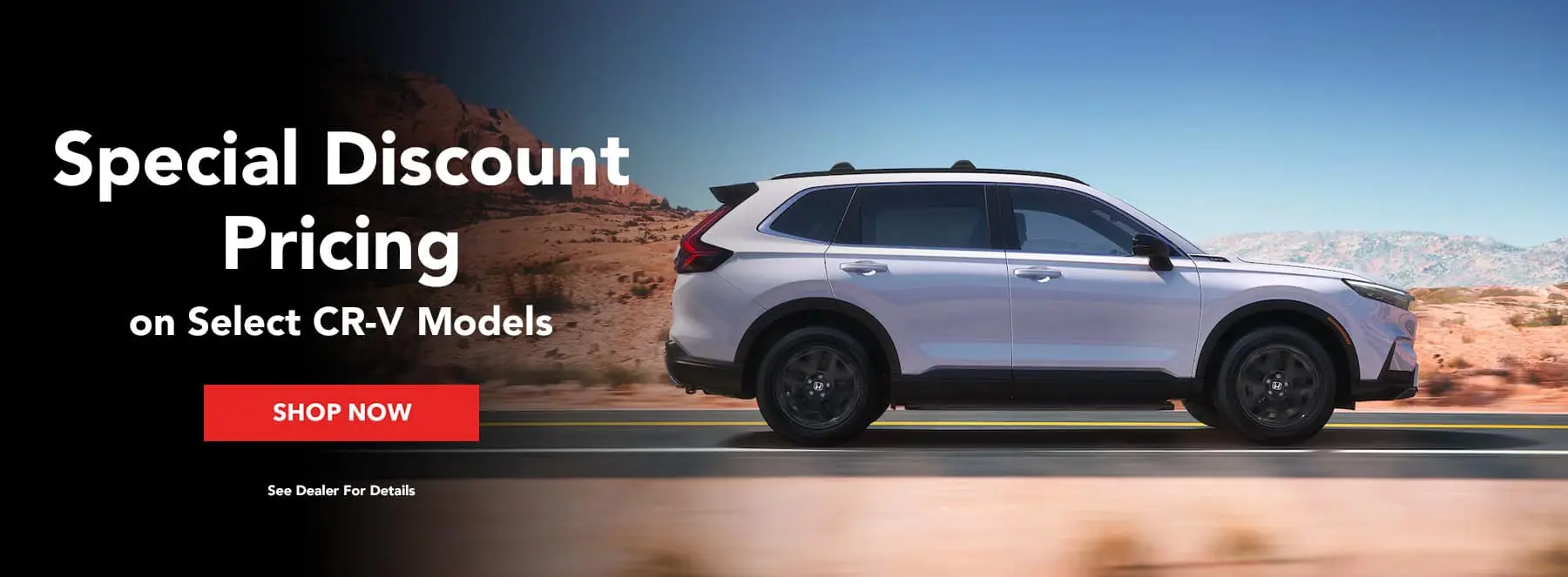 Special Discount Pricing on Select CR-V Models