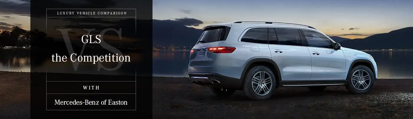 2026 GLS VS The Competition - Mercedes-Benz of Easton