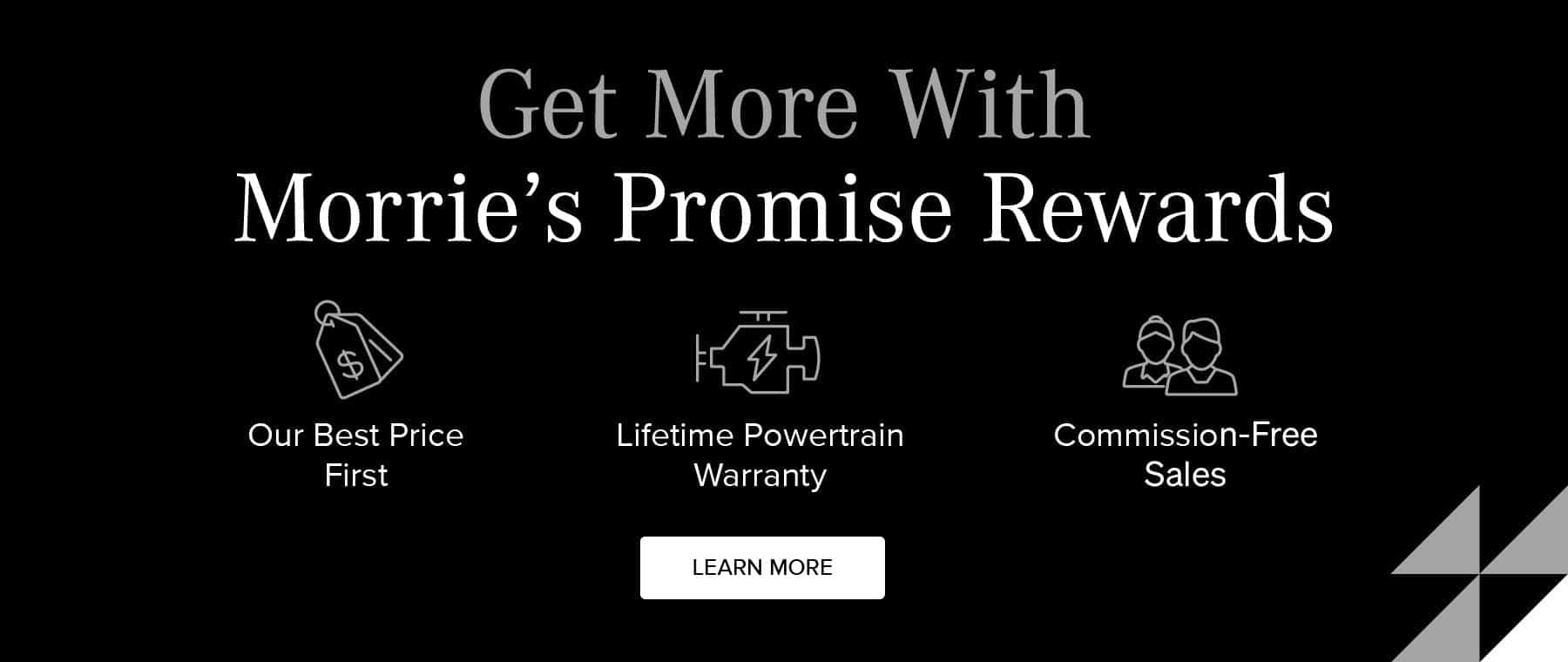 Get More With Morrie's Promise Rewards