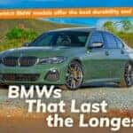 Discover the most durable BMW models that stand the test of time and offer long-term reliability.