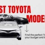 Best Toyota Models – Find the perfect Toyota for your budget and lifestyle with top picks for cars, SUVs, and hybrids.