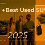 Banner reading: Best Used SUVs 2025 – Top picks for every budget and lifestyle