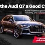 Banner showing Is the Audi Q7 a Good Car? with buyer insights on performance, reliability, and ownership.