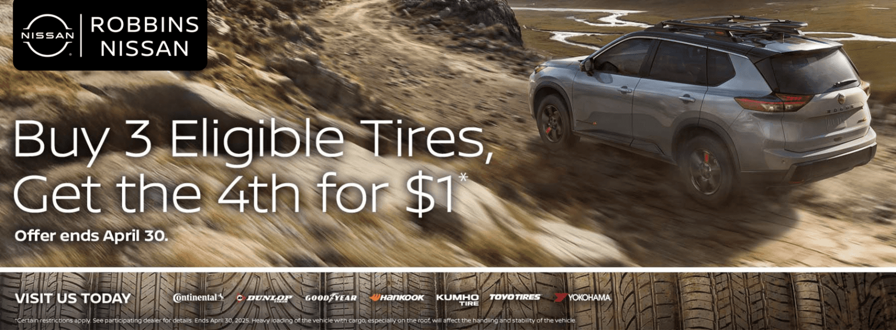Buy 3 tires and get the 4th free from now until April 30