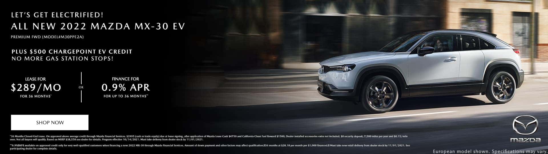 LET’S GET ELECTRIFIED! | ALL NEW 2022 MAZDA MX-30 EV PREMIUM FWD (MODEL#M30PPE2A) | PLUS $500 CHARGEPOINT EV CREDIT | NO MORE GAS STATION STOPS!