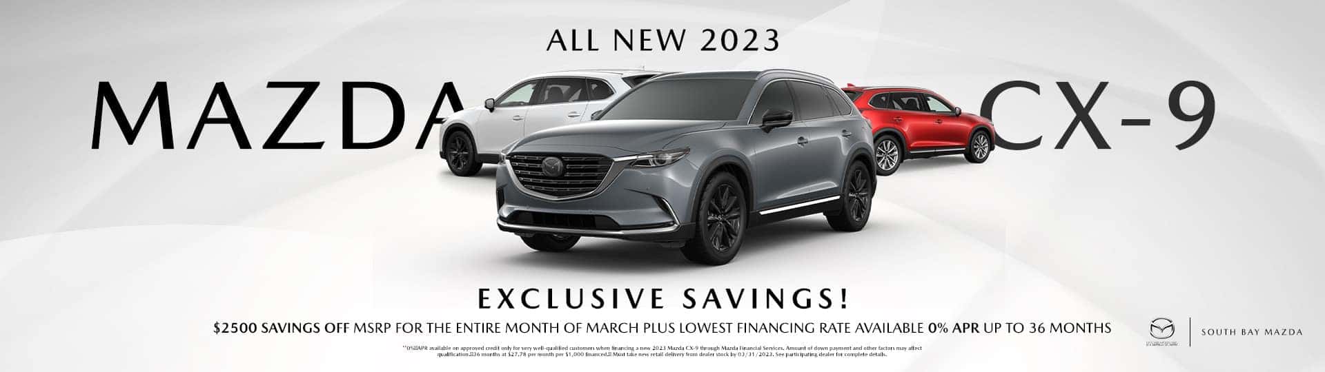 ALL NEW 2023 MAZDA CX-9 – EXCLUSIVE SAVINGS!