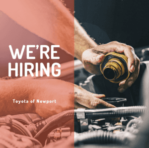 we are hiring at Toyota of Newport