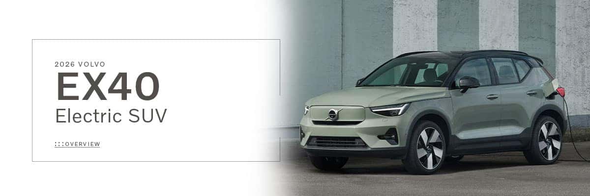 Volvo EX40 Model Overview at Volvo Cars Cincinnati
